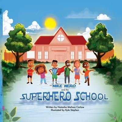 Cover for Kat Biggie Press · Mike Nero and the Superhero School (Pocketbok) (2022)