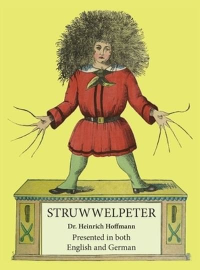 Cover for Heinrich Hoffmann · Struwwelpeter: Presented in both English and German (Innbunden bok) (2021)