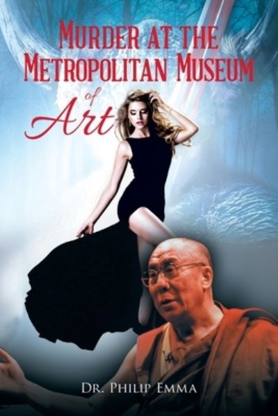 Murder at the Metropolitan Museum of Art - Philip Emma - Books - Murleen Goodrich - 9781955205030 - May 19, 2021