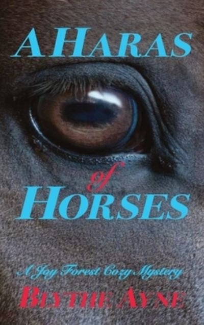 Cover for Blythe Ayne · Haras of Horses (Book) (2022)
