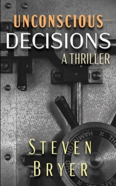 Cover for Steven Bryer · Unconscious Decisions (Book) (2022)
