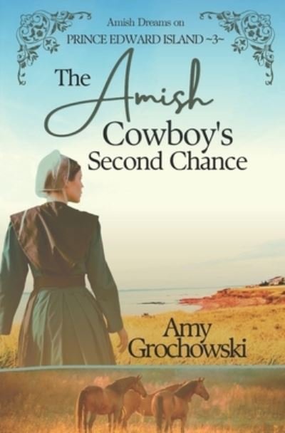 Cover for Amy Grochowski · Amish Cowboy's Second Chance (Book) (2023)