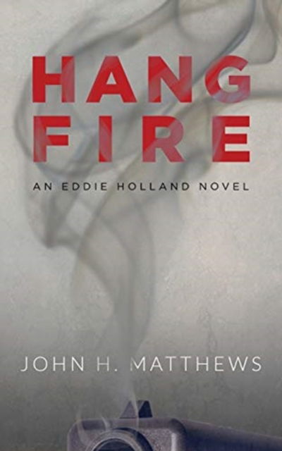 Cover for John H Matthews · Hangfire (Paperback Book) (2019)