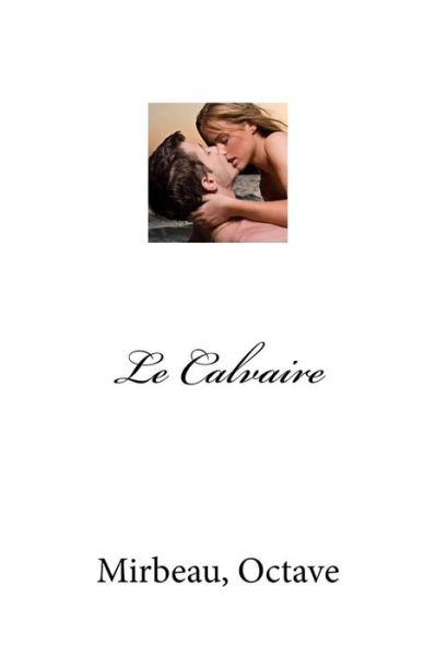 Cover for Mirbeau Octave · Le Calvaire (Paperback Book) (2017)