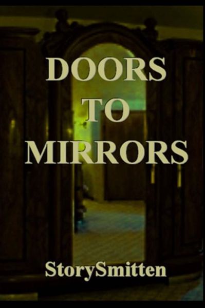 Cover for StorySmitten · Doors To Mirrors (Paperback Book) (2017)