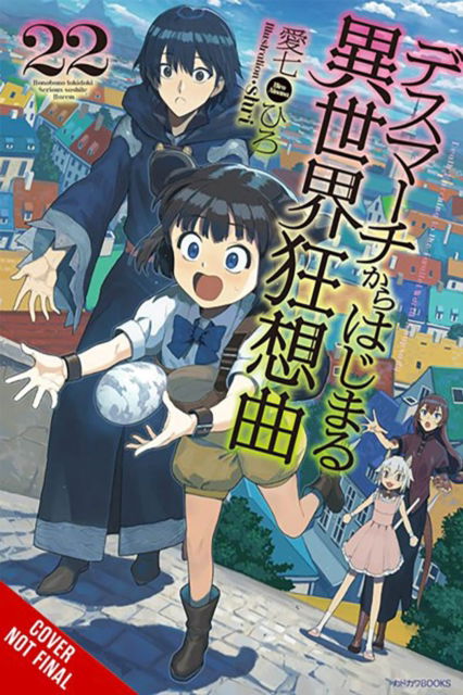 Hiro Ainana · Death March to the Parallel World Rhapsody, Vol. 22 (light novel) - DEATH MARCH PARALLEL WORLD RHAPSODY NOVEL (Paperback Book) (2024)