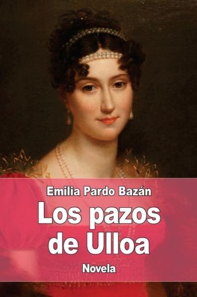 Cover for Emilia Pardo Bazan · Los pazos de Ulloa (Paperback Book) (2017)