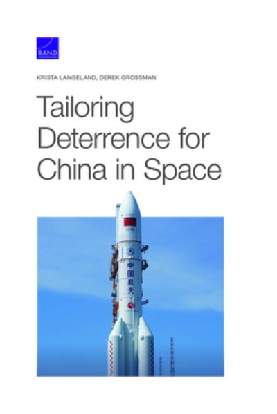 Cover for Krista Langeland · Tailoring Deterrence for China in Space (Paperback Book) (2001)