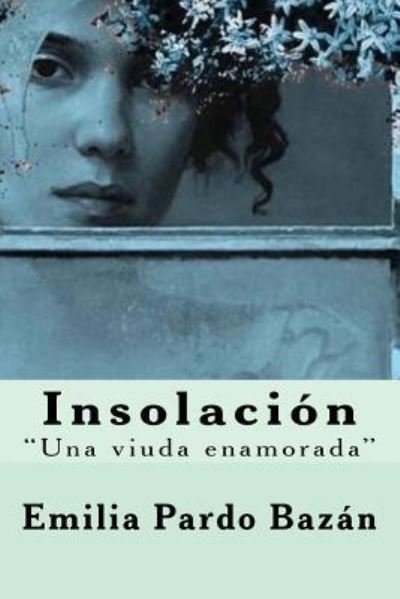 Cover for Emilia Pardo Bazan · Insolaci n (Paperback Book) (2017)