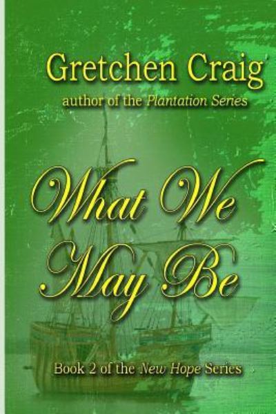 Cover for Gretchen Craig · What We May Be (Paperback Book) (2017)