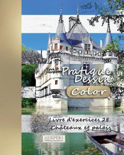 Cover for York P Herpers · Pratique Dessin [Color] - XL Livre d'exercices 28 (Paperback Book) (2017)