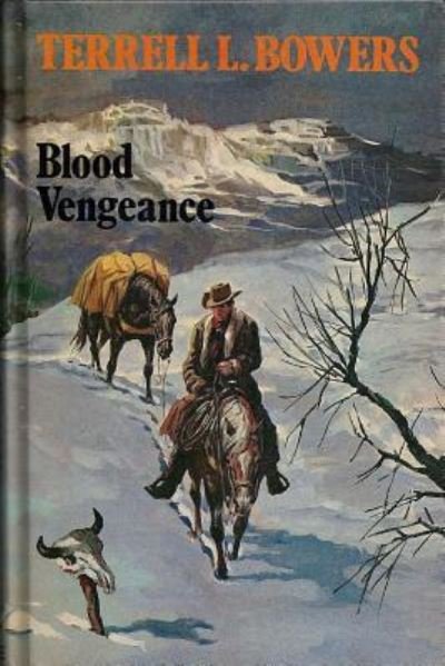 Cover for Terrell L Bowers · Blood Vengeance (Paperback Book) (2017)