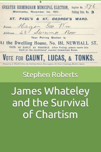 Cover for Stephen Roberts · James Whateley and the Survival of Chartism (Taschenbuch) (2018)