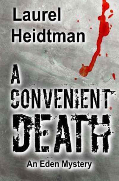 Cover for Laurel Heidtman · A Convenient Death (Paperback Book) (2018)