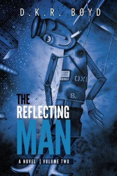 Cover for Mr D K R Boyd · The Reflecting Man 2 (Paperback Book) (2017)