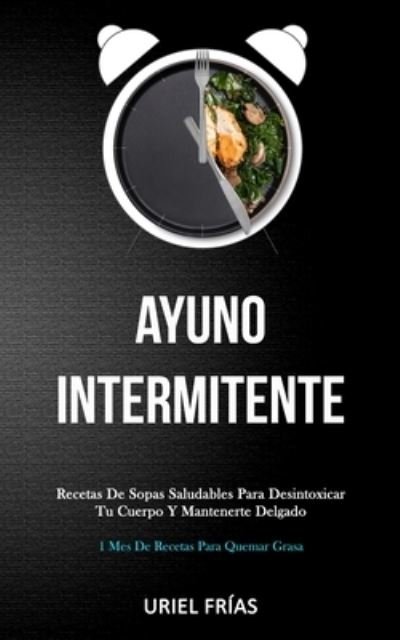 Cover for Uriel Frías · Ayuno Intermitente (Paperback Book) (2020)