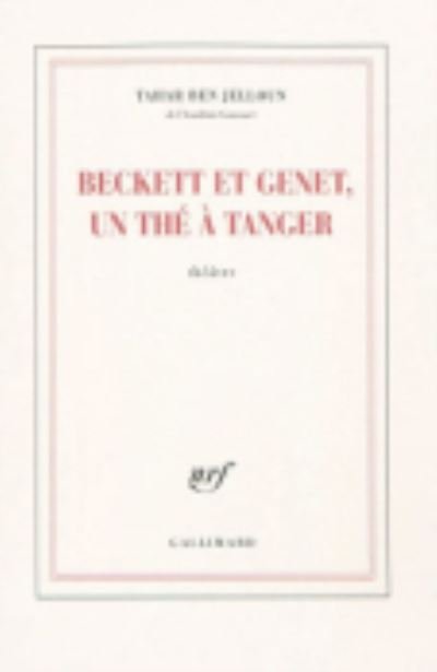 Beckett et Genet, un the a Tanger - Tahar Ben Jelloun - Merchandise - Gallimard - 9782070130030 - October 7, 2010