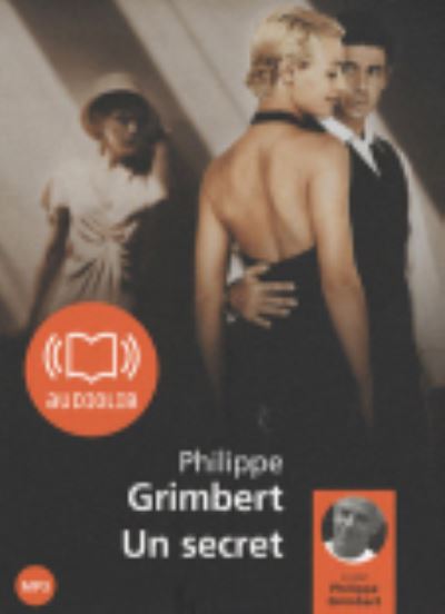 Cover for Philippe Grimbert · Un secret/Lu par Philippe Grimbert (MERCH) (2008)