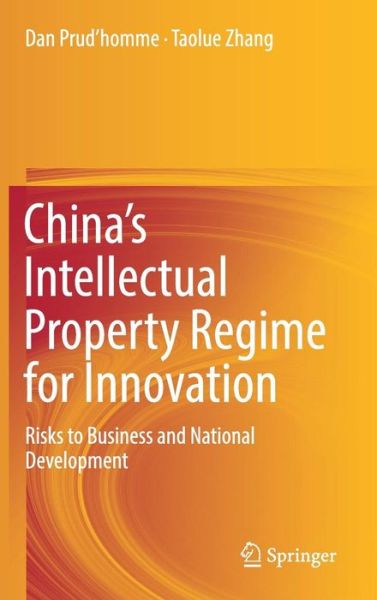 Cover for Prud'homme · China s Intellectual Property Regime for Innovation (Book) [1st ed. 2019 edition] (2019)