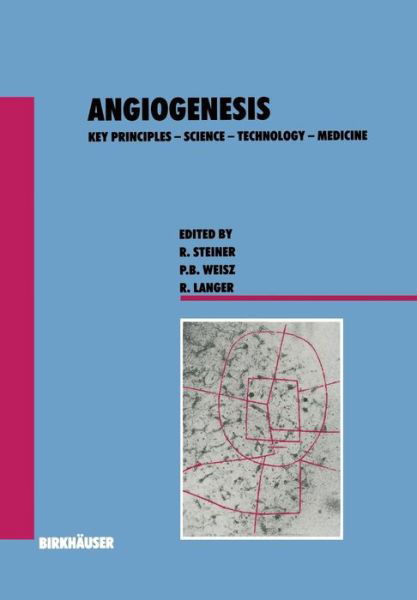 Cover for Steiner · Angiogenesis: Key Principles - Science - Technology - Medicine - Experientia Supplementum (Pocketbok) [Softcover reprint of the original 1st ed. 1992 edition] (2012)