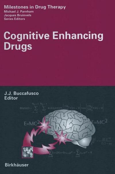 Jerry J Buccafusco · Cognitive Enhancing Drugs - Milestones in Drug Therapy (Taschenbuch) [Softcover reprint of the original 1st ed. 2004 edition] (2012)
