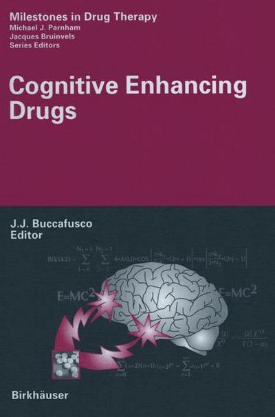 Cover for Jerry J Buccafusco · Cognitive Enhancing Drugs - Milestones in Drug Therapy (Paperback Book) [Softcover reprint of the original 1st ed. 2004 edition] (2012)