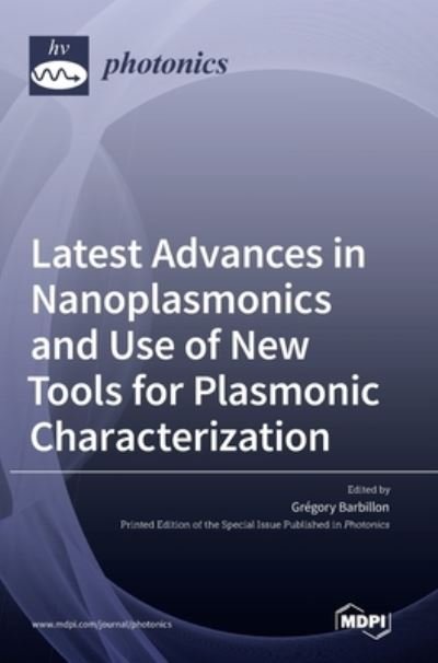Cover for Mdpi AG · Latest Advances in Nanoplasmonics and Use of New Tools for Plasmonic Characterization (Hardcover bog) (2022)