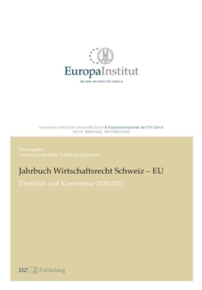 Cover for Andreas Kellerhals · Jahrbuch Wirtschaftsrecht Schweiz - EU (Paperback Book) (2021)