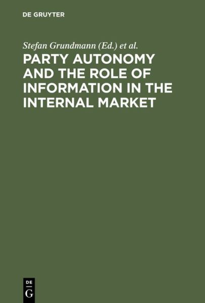 Cover for Stefan Grundmann · Party Autonomy and the Role of Informat (Book) (2001)