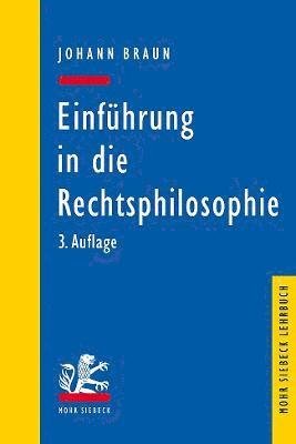 Johann Braun · Einfuhrung in die Rechtsphilosophie: Der Gedanke des Rechts - Mohr Siebeck Lehrbuch (Pocketbok) [3. Auflage edition] (2022)