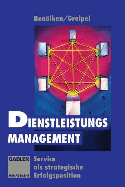 Cover for Peter Greipel · Dienstleistungs-Management (Paperback Book) [Softcover reprint of the original 2nd ed. 1994 edition] (2012)