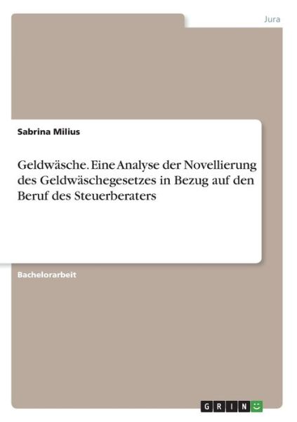 Cover for Milius · Geldwäsche. Eine Analyse der Nov (Book)