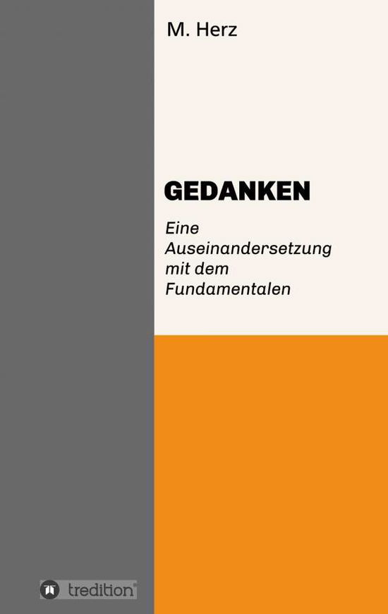 GEDANKEN. Eine Auseinandersetzung - Herz - Bücher -  - 9783347062030 - 13. Mai 2020