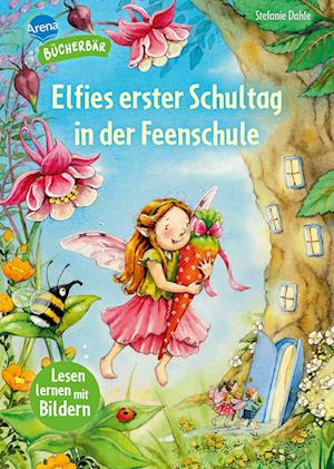 Cover for Stefanie Dahle · Elfies erster Schultag in der Feenschule (Book) (2025)