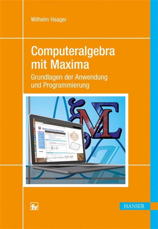 Cover for Haager · Computeralgebra mit Maxima (Innbunden bok) (2014)