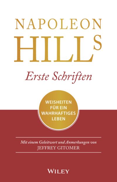 Cover for Jeffrey Gitomer · Napoleon Hills Erste Schriften: Weisheiten fur ein wahrhaftiges Leben (Paperback Book) (2020)