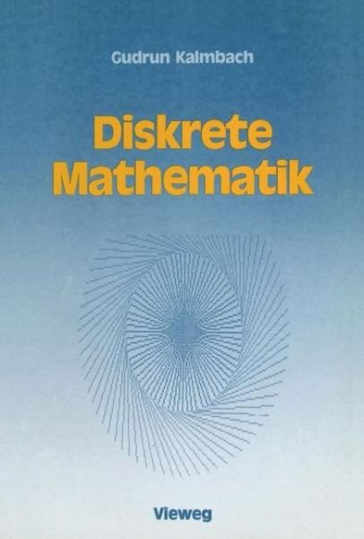 Cover for Gudrun Kalmbach · Diskrete Mathematik (Paperback Book) [German, 1988 edition] (1988)