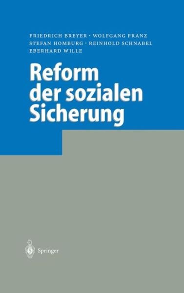 Cover for Breyer, Professor of Economics Friedrich (University of Konstanz) · Reform Der Sozialen Sicherung (Gebundenes Buch) [2004 edition] (2004)