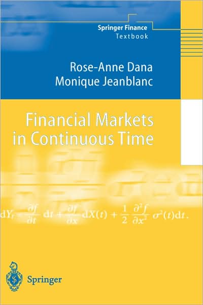 Cover for Rose-anne Dana · Financial Markets in Continuous Time - Springer Finance / Springer Finance Textbooks (Hardcover bog) (2002)