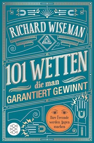 Cover for Richard Wiseman · 101 Wetten, die man garantiert gewinnt (Inbunden Bok) (2017)