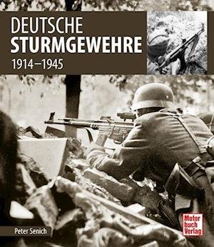 Cover for Peter Senich · Deutsche Sturmgewehre (Book) (2023)