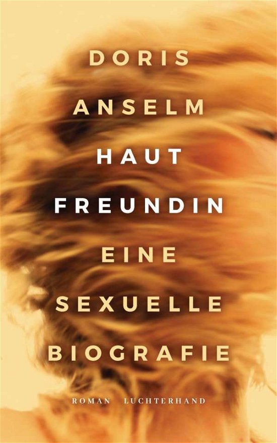 Cover for Anselm · Hautfreundin. Eine sexuelle Biog (Buch)