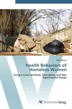 Cover for Wilson · Health Behaviors of Homeless Wom (Bog) (2012)
