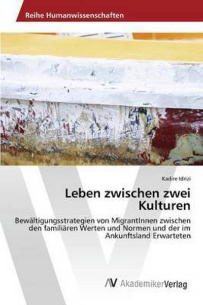 Cover for Idrizi Kadire · Leben Zwischen Zwei Kulturen (Pocketbok) (2015)