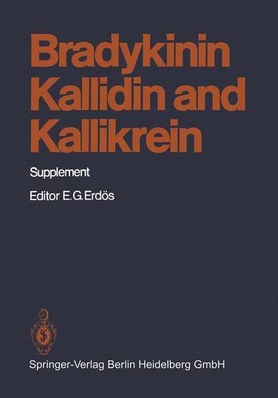 Cover for K D Bhoola · Bradykinin, Kallidin and Kallikrein: Supplement - Handbook of Experimental Pharmacology / Bradykinin, Kallidin and Kallikrein (Paperback Book) [Softcover Reprint of the Original 1st Ed. 1979 edition] (2014)