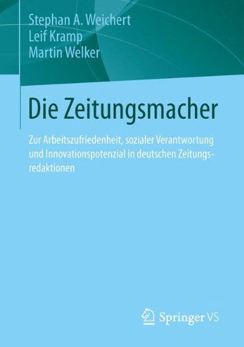 Cover for Stephan Weichert · Die Zeitungsmacher: Aufbruch in Die Digitale Moderne (Paperback Book) [2015 edition] (2014)