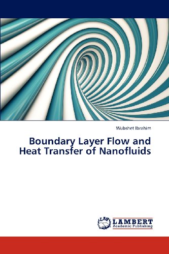 Cover for Wubshet Ibrahim · Boundary Layer Flow  and Heat Transfer of Nanofluids (Paperback Book) (2012)