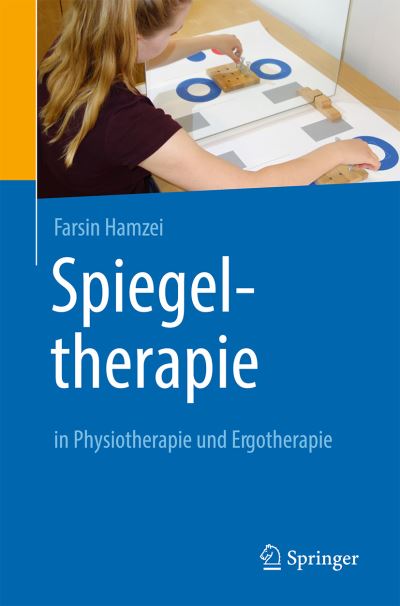 Cover for Farsin Hamzei · Spiegeltherapie in Physiotherapie und Ergotherapie (Book) (2021)