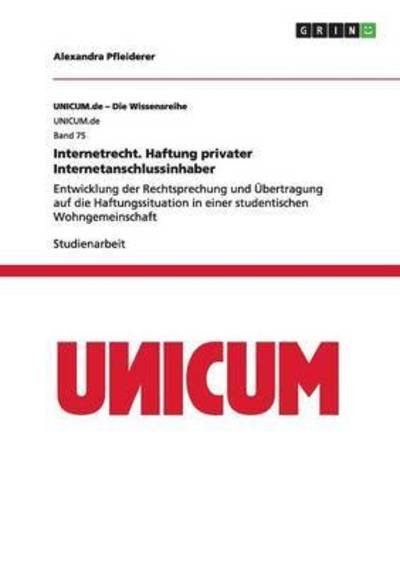 Cover for Pfleiderer · Internetrecht. Haftung priva (Book) (2015)