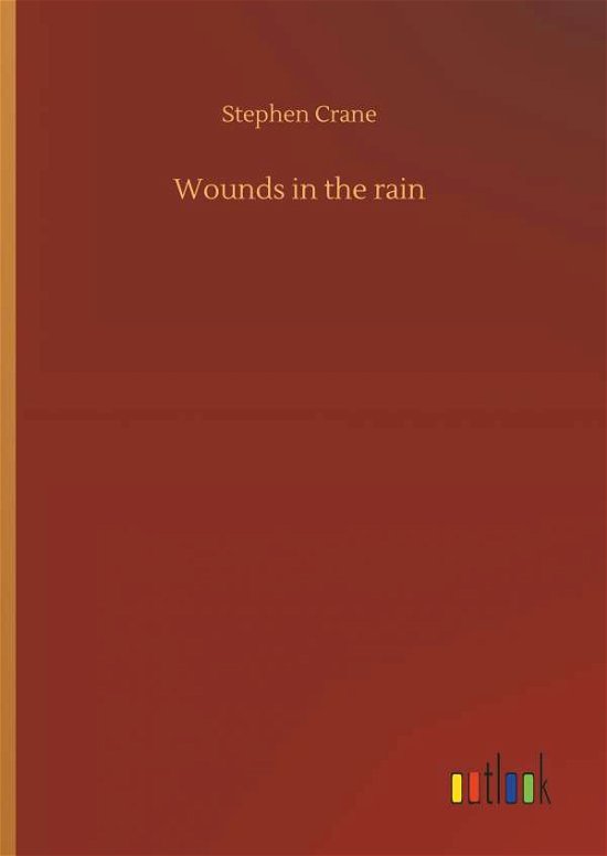 Cover for Crane · Wounds in the rain (Buch) (2018)